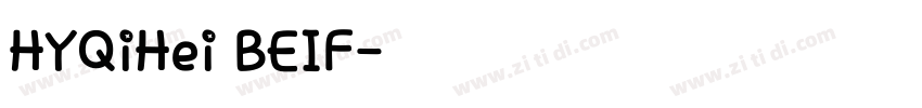 HYQiHei BEIF字体转换
